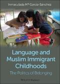 García-Sánchez |  Language and Muslim Immigrant Childhoods | eBook | Sack Fachmedien
