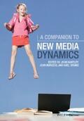 Hartley / Burgess / Bruns |  A Companion to New Media Dynamics | eBook | Sack Fachmedien