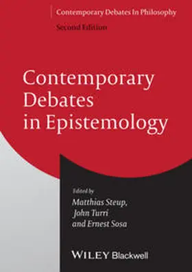 Steup / Turri / Sosa |  Contemporary Debates in Epistemology | eBook | Sack Fachmedien