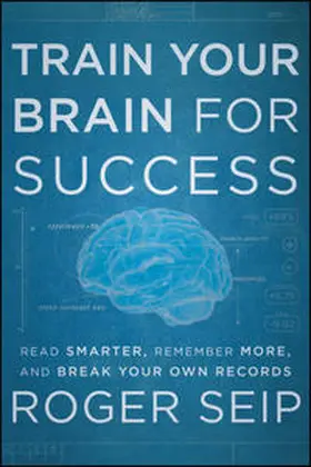 Seip | Train Your Brain For Success | E-Book | www.sack.de