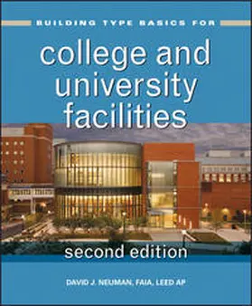 Neuman |  Building Type Basics for College and University Facilities | eBook | Sack Fachmedien