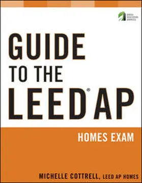 Cottrell |  Guide to the LEED AP Homes Exam | eBook | Sack Fachmedien