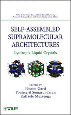 Garti / Somasundaran / Mezzenga |  Self-Assembled Supramolecular Architectures | eBook | Sack Fachmedien