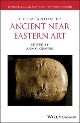 Gunter |  A Companion to Ancient Near Eastern Art | eBook | Sack Fachmedien