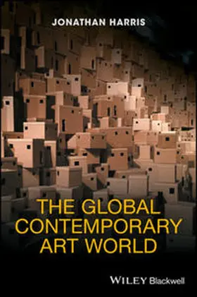 Harris |  The Global Contemporary Art World | eBook | Sack Fachmedien
