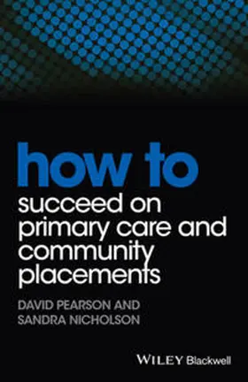 Pearson / Nicholson |  How to Succeed on Primary Care and Community Placements | eBook | Sack Fachmedien