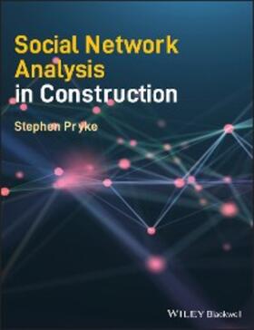 Pryke | Social Network Analysis in Construction | E-Book | sack.de