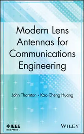 Thornton / Huang | Modern Lens Antennas for Communications Engineering | E-Book | www.sack.de