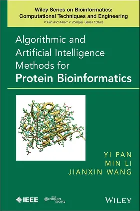 Pan / Li / Wang |  Algorithmic and Artificial Intelligence Methods for Protein Bioinformatics | Buch |  Sack Fachmedien