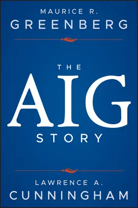 Greenberg / Cunningham |  The Aig Story, + Website | Buch |  Sack Fachmedien