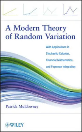 Muldowney |  A Modern Theory of Random Variation | eBook | Sack Fachmedien