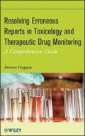 Dasgupta |  Resolving Erroneous Reports in Toxicology and Therapeutic Drug Monitoring | eBook | Sack Fachmedien