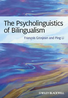 Grosjean / Li |  The Psycholinguistics of Bilingualism | eBook | Sack Fachmedien