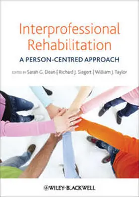 Dean / Siegert / Taylor |  Interprofessional Rehabilitation | eBook | Sack Fachmedien