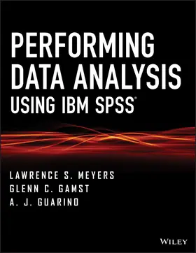 Meyers / Gamst / Guarino |  Performing Data Analysis Using IBM SPSS | Buch |  Sack Fachmedien