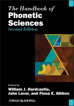 Hardcastle / Laver / Gibbon | The Handbook of Phonetic Sciences | Buch | 978-1-118-35820-7 | sack.de