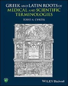 Curtis | Greek and Latin Roots of Medical and Scientific Terminologies | E-Book | www.sack.de