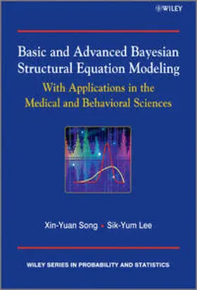 Lee / Song |  Basic and Advanced Bayesian Structural Equation Modeling | eBook | Sack Fachmedien