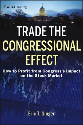 Singer | Trade the Congressional Effect | Buch | 978-1-118-36243-3 | www.sack.de
