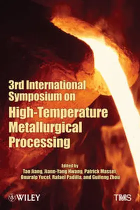 Jiang / Hwang / Masset |  3rd International Symposium on High-Temperature Metallurgical Processing | eBook | Sack Fachmedien