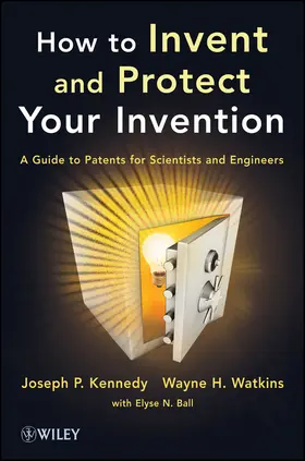 Kennedy / Watkins |  Invent and Protect Your Invent | Buch |  Sack Fachmedien