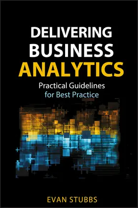 Stubbs |  Delivering Business Analytics | Buch |  Sack Fachmedien