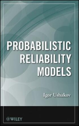 Ushakov | Probabilistic Reliability Models | E-Book | sack.de