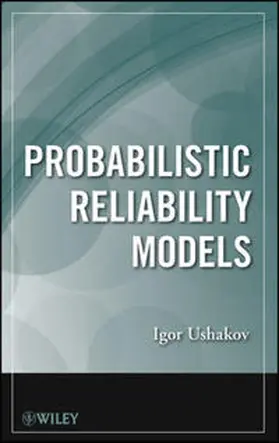 Ushakov |  Probabilistic Reliability Models | eBook | Sack Fachmedien
