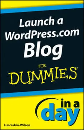 Sabin-Wilson |  Launch a WordPress.com Blog In A Day For Dummies | eBook | Sack Fachmedien