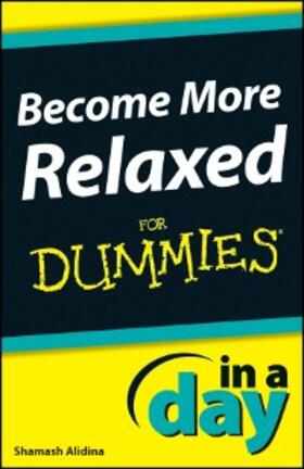 Alidina | Become More Relaxed In A Day For Dummies | E-Book | sack.de