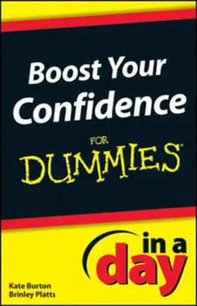 Burton / Platts | Boost Your Confidence In A Day For Dummies | E-Book | sack.de
