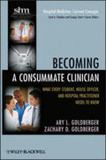 Goldberger |  Becoming a Consummate Clinician | eBook | Sack Fachmedien