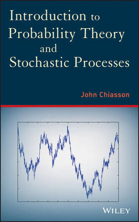 Chiasson |  Introduction to Probability Theory and Stochastic Processes | Buch |  Sack Fachmedien