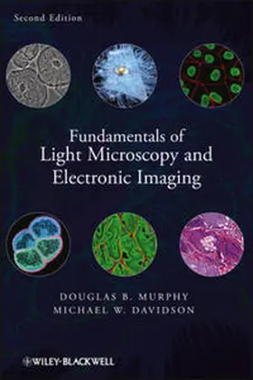 Murphy / Davidson | Fundamentals of Light Microscopy and Electronic Imaging | E-Book | www.sack.de