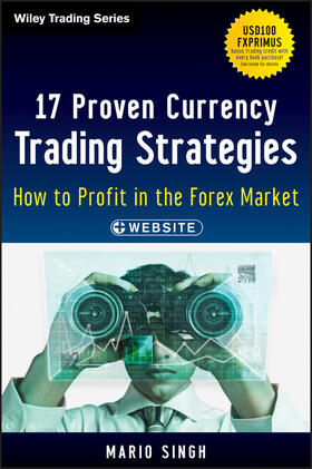 Singh | 17 Proven Currency Trading Strategies, + Website | Buch | 978-1-118-38551-7 | sack.de