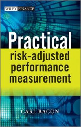 Bacon |  Practical Risk-Adjusted Performance Measurement | eBook | Sack Fachmedien