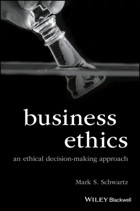 Schwartz | Business Ethics | Buch | 978-1-118-39344-4 | www.sack.de