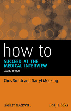 Smith / Meeking |  How to Succeed at the Medical Interview | Buch |  Sack Fachmedien