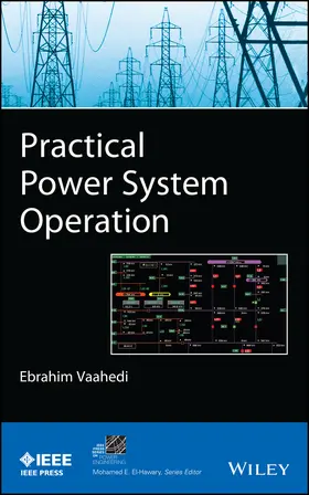 Vaahedi | Practical Power System Operati | Buch | 978-1-118-39402-1 | sack.de