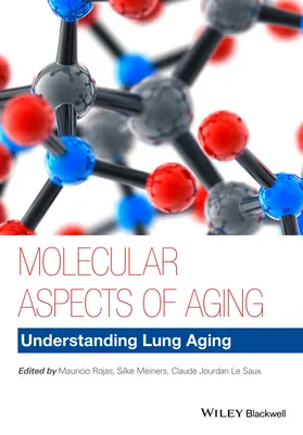 Rojas / Meiners / Le Saux |  Molecular Aspects of Aging | Buch |  Sack Fachmedien