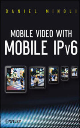 Minoli | Mobile Video with Mobile IPv6 | E-Book | sack.de