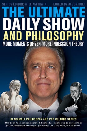Irwin / Holt | The Ultimate Daily Show and Philosophy | Buch | 978-1-118-39768-8 | sack.de