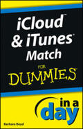 Boyd |  iCloud and iTunes Match In A Day For Dummies | eBook | Sack Fachmedien