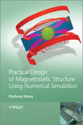 Wang | Practical Design of Magnetostatic Structure Using Numerical Simulation | E-Book | www.sack.de