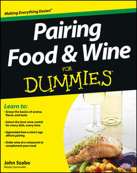 Szabo | Pairing Food and Wine For Dummies | Buch | 978-1-118-39957-6 | sack.de