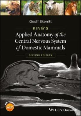 Skerritt |  King's Applied Anatomy of the Central Nervous System of Domestic Mammals | eBook | Sack Fachmedien