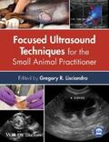 Lisciandro |  Focused Ultrasound Techniques for the Small Animal Practitioner | eBook | Sack Fachmedien