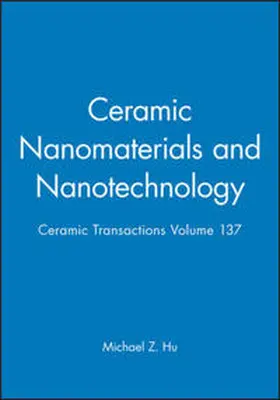 Hu |  Ceramic Nanomaterials and Nanotechnology | eBook | Sack Fachmedien