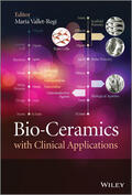 Vallet-Regi |  Bio-Ceramics with Clinical Applications | Buch |  Sack Fachmedien