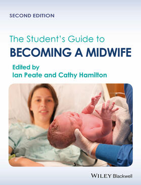 Peate / Hamilton | The Student's Guide to Becoming a Midwife | Buch | 978-1-118-41093-6 | sack.de